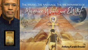 Webinar - The Music, The Message, The Metaphysics of Maurice White and Earth, Wind & Fire